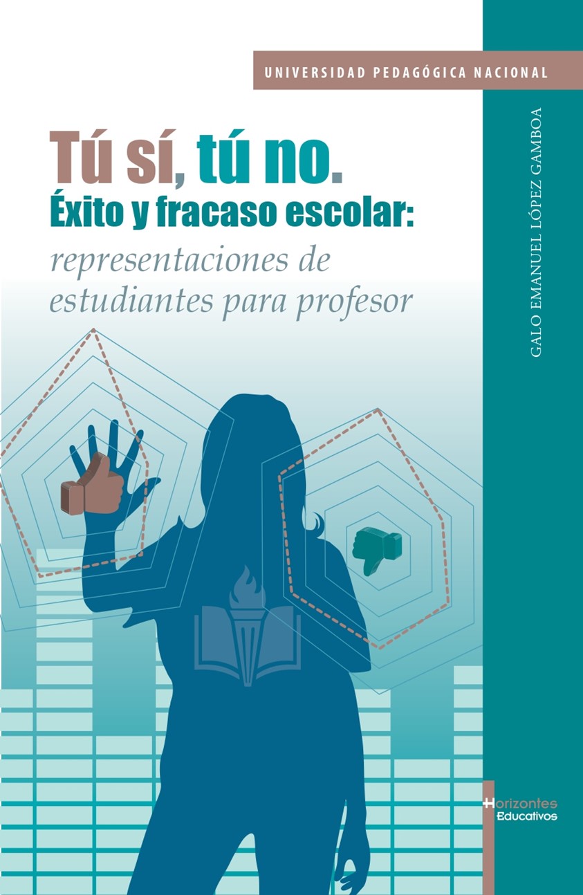 Tú sí, tú no. Éxito y fracaso escolar: representaciones de estudiantes para profesor