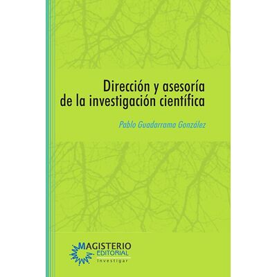 Dirección y Asesoría de la investigación científica